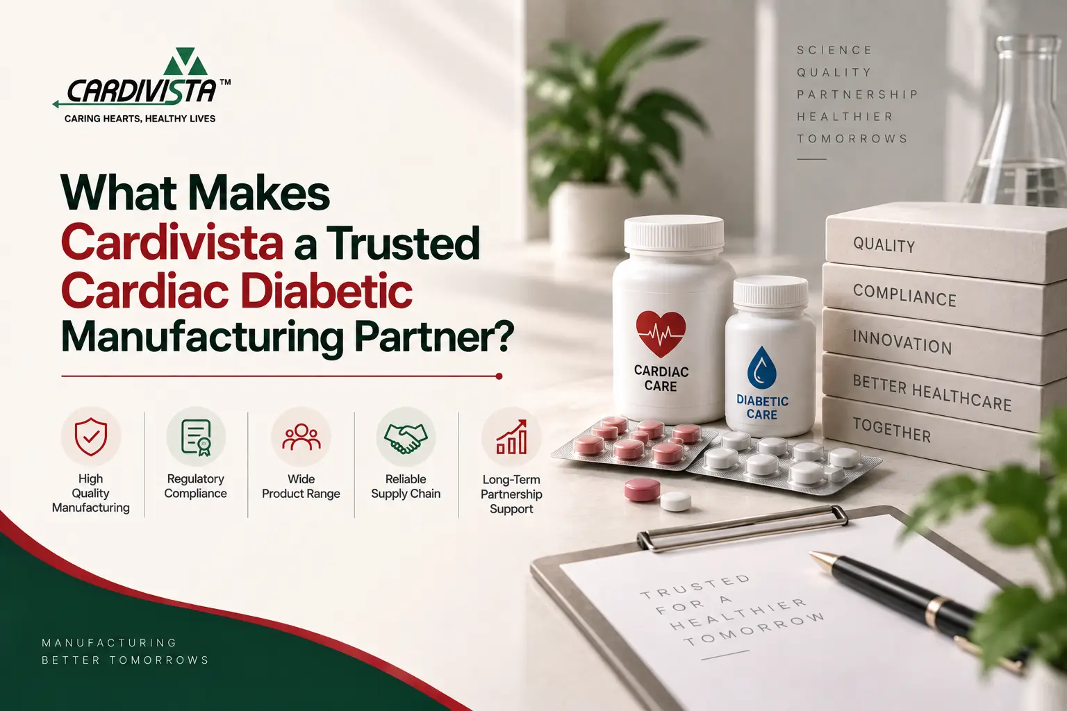 What Makes Cardivista a Trusted Cardiac Diabetic Manufacturing Partner